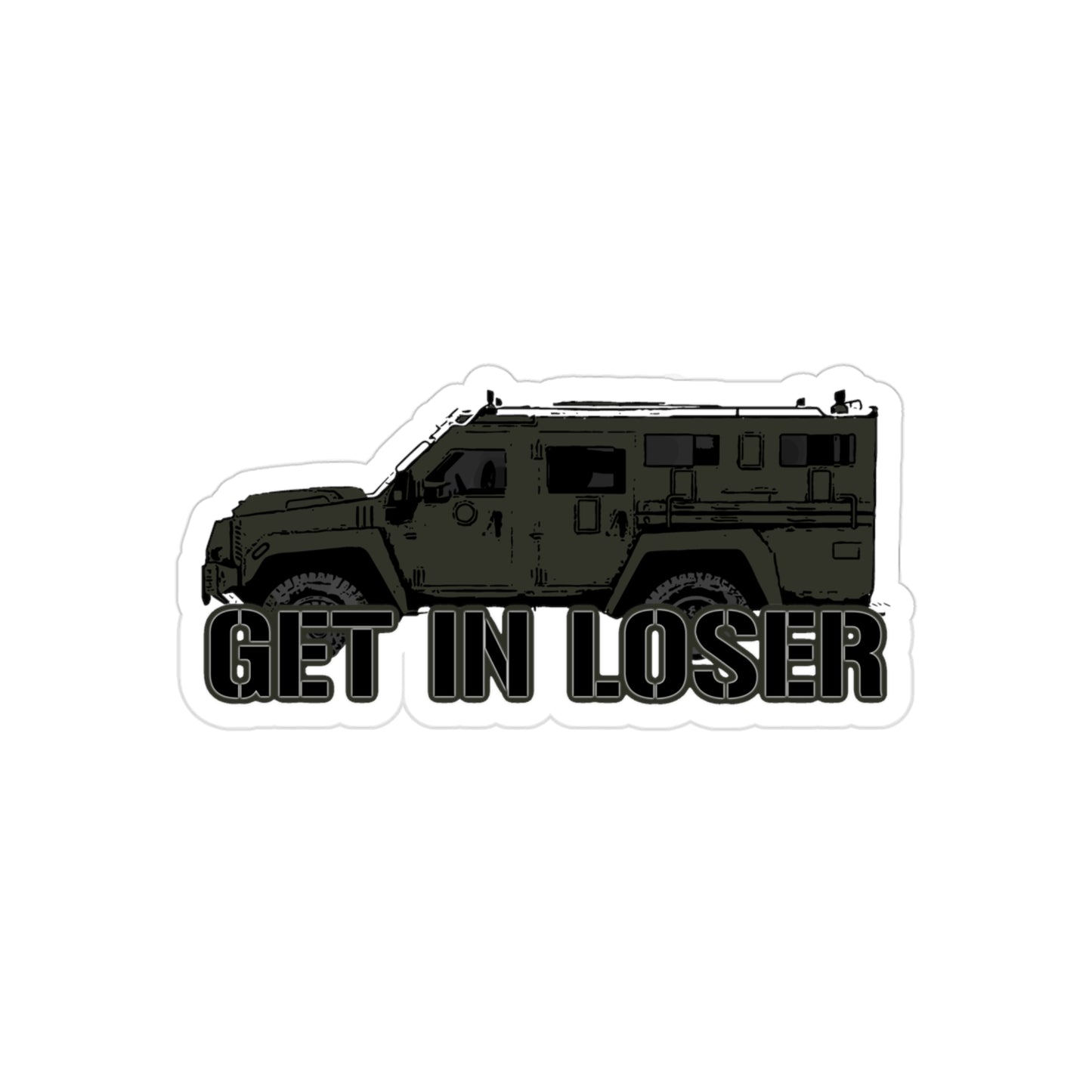 !NEW! Get In Loser - STICKER