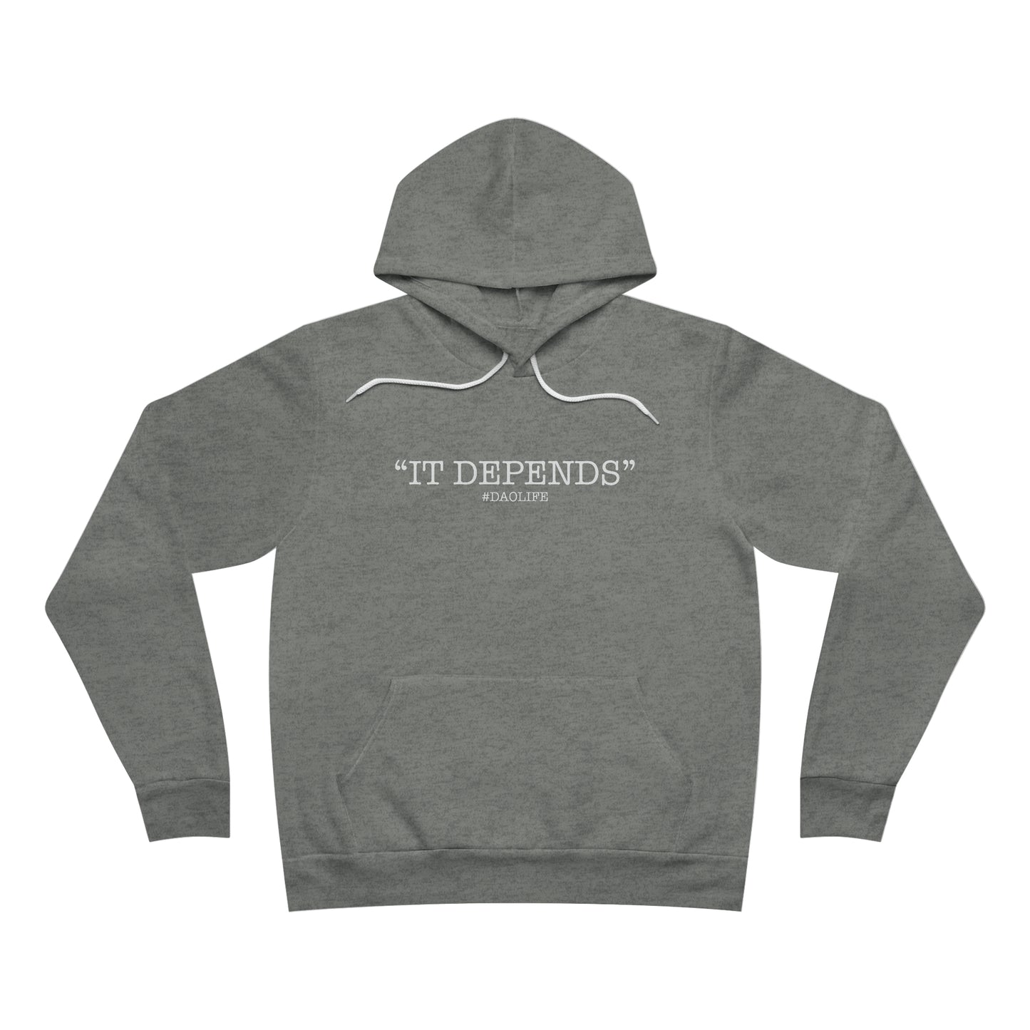 “IT DEPENDS” #DAOLIFE - BOUJEE HOODIE