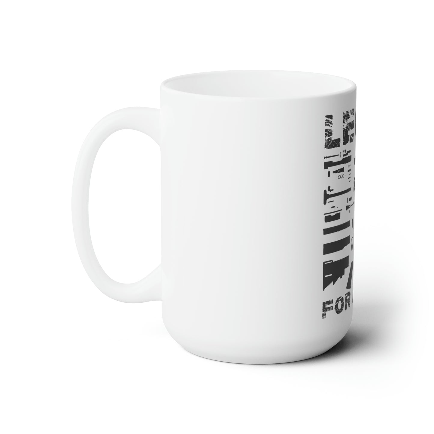 LEGOS FOR ADULTS - Ceramic Mug 15oz