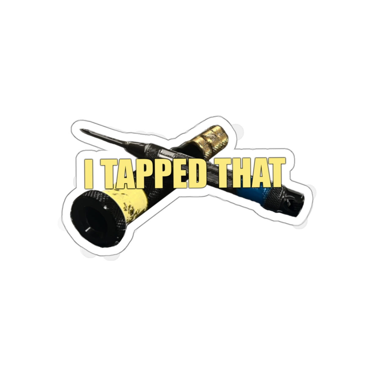 Sticker (Tapped That) 3"